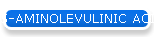 5-AMINOLEVULINIC ACID and DERIVATIVES