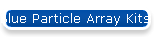 Blue Particle Array Kits (PAK)