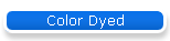Color Dyed