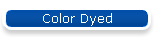 Color Dyed