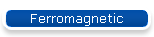 Ferromagnetic