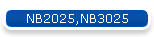 NB2025,NB3025