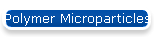 Polymer Microparticles