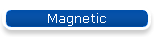 Magnetic