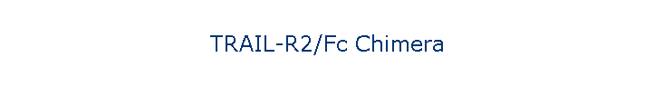 TRAIL-R2/Fc Chimera